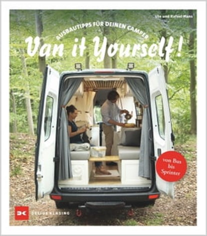 Van it Yourself!, Ute Mans ; Rafael Mans - Ebook - 9783667127082