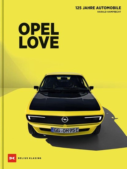 Opel Love, Harald Hamprecht - Gebonden - 9783667127556
