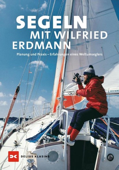 Segeln mit Wilfried Erdmann, Wilfried Erdmann - Gebonden - 9783667128560