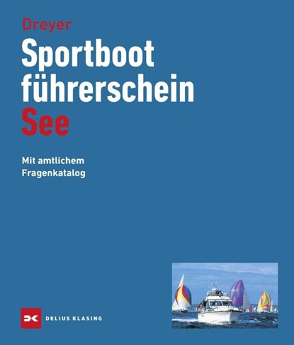Sportbootführerschein See, Rolf Dreyer - Gebonden - 9783667129031