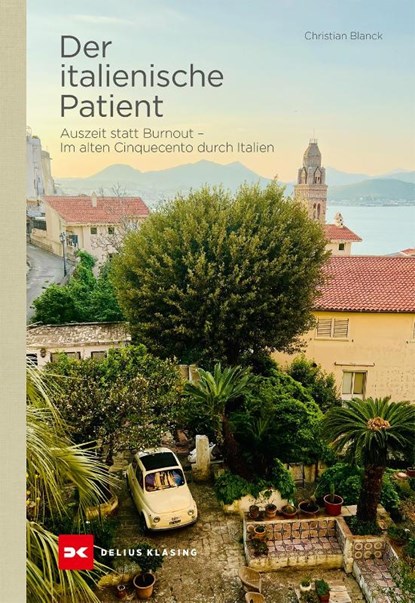 Der italienische Patient, Christian Blanck - Gebonden - 9783667129697