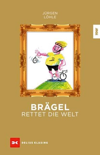 Brägel rettet die Welt, Jürgen Löhle - Ebook - 9783667129949
