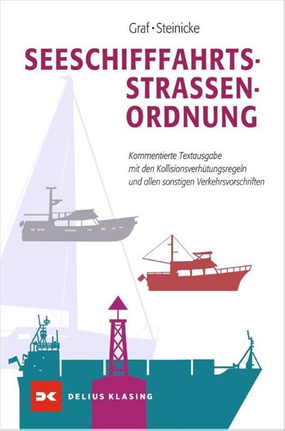 Seeschifffahrtsstraßen-Ordnung, Dietrich Steinicke ; Kurt Graf - Gebonden - 9783667130143