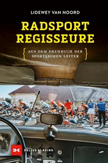 Radsport-Regisseure, Lidewey van Noord - Ebook - 9783667132529