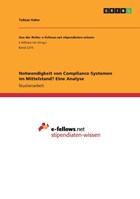 Notwendigkeit von Compliance Systemen im Mittelstand? Eine Analyse | Tobias Hahn | 