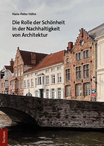 Die Rolle der Schönheit in der Nachhaltigkeit von Architektur, Hans-Peter Höhn - Paperback - 9783689004347