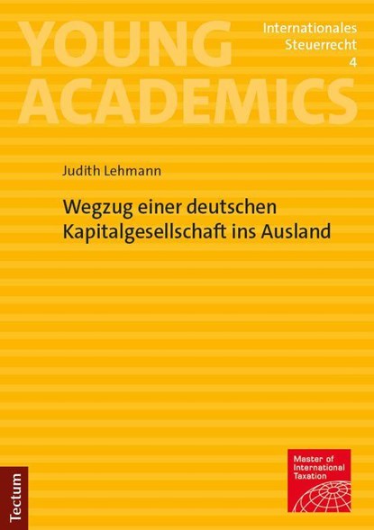 Wegzug einer deutschen Kapitalgesellschaft ins Ausland, Judith Lehmann - Paperback - 9783689005733