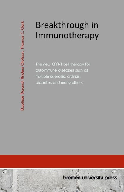 Breakthrough in Immunotherapy, Baptiste Durand ; Anders Olofson ; Thomas Clark - Paperback - 9783689046835