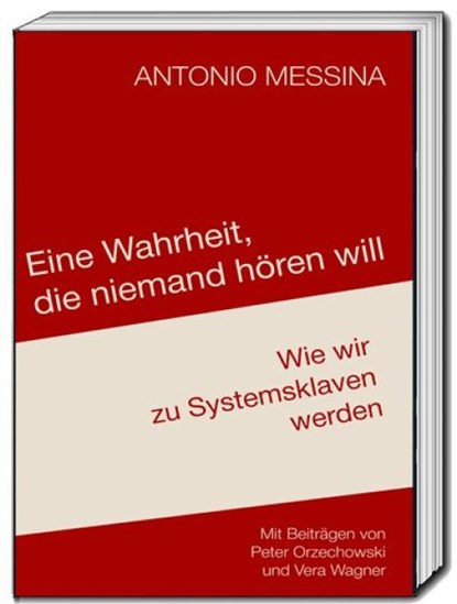Eine Wahrheit, die niemand hören will, Antonio Messina - Paperback - 9783689110390