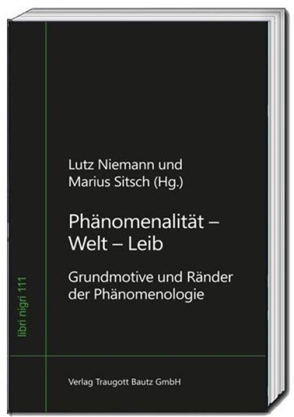Phänomenalität - Welt - Leib, Lutz Niemann ; Marius Sitsch - Paperback - 9783689110499