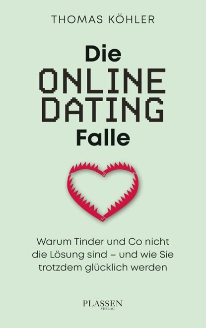 Die Online-Dating-Falle, Thomas R. Köhler - Paperback - 9783689320072