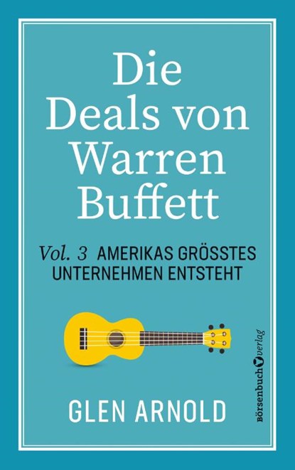 Die Deals von Warren Buffett - Vol. 3, Glen Arnold - Paperback - 9783689320188