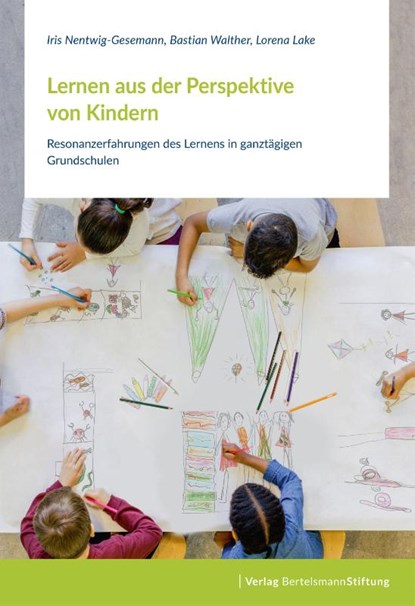 Lernen aus der Perspektive von Kindern, Iris Nentwig-Gesemann ; Bastian Walther ; Lorena Lake - Paperback - 9783689330064