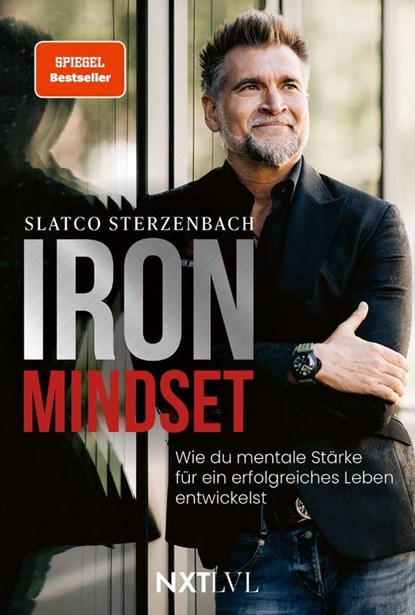 Iron Mindset - Wie du mentale Stärke für ein erfolgreiches Leben entwickelst, Spiegelbestseller von Slatco Sterzenbach, 100x Prinzip für Erfolg, Leadership, Business Coaching, Disziplin, Fokus & Spitzenleistung, Slatco Sterzenbach - Paperback - 9783689361136