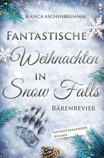 Fantastische Weihnachten in Snow Falls, Bianca Aschenbrenner - Paperback - 9783689370367