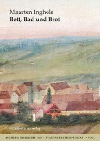 Bett, Bad und Brot, Maarten Inghels - Paperback - 9783689481193