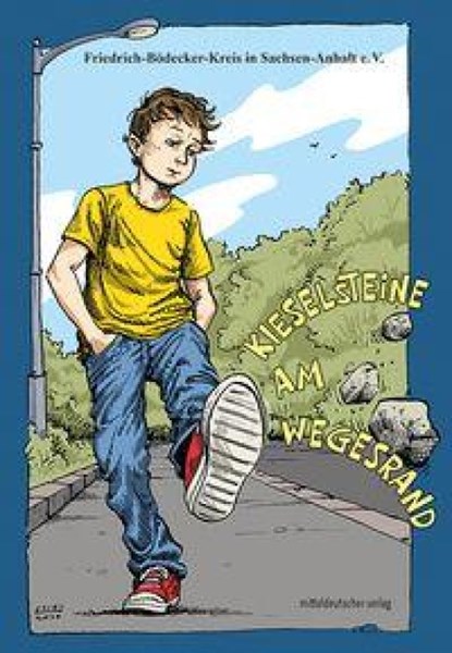 Kieselsteine am Wegesrand, Friedrich-Bödecker-Kreis in Sachsen-Anhalt e. V. (Hg. - Paperback - 9783689481322