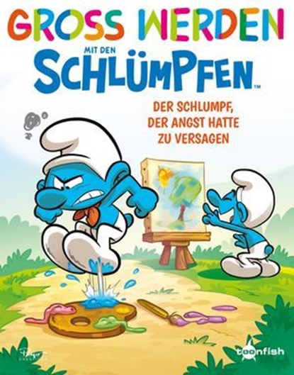Groß werden mit den Schlümpfen: Der Schlumpf, der Angst hatte zu versagen, Peyo ; Falzar ; Antonello Dalena - Ebook - 9783689505400