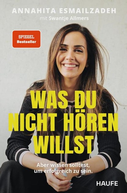 Was du nicht hören willst, Annahita Esmailzadeh ; Swantje Allmers - Paperback - 9783689510275
