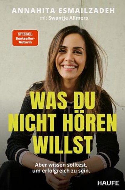 Was du nicht hören willst, Annahita Esmailzadeh ; Swantje Allmers - Ebook - 9783689510282