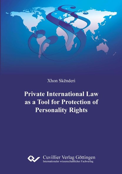 PRIVATE INTERNATIONAL LAW AS A TOOL FOR PROTECTION OF PERSONALITY RIGHTS, Xhon Skënderi - Paperback - 9783689527488