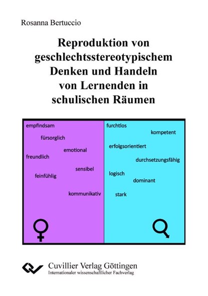 Reproduktion von geschlechtsstereotypischem Denken und Handeln von Lernenden in schulischen Räumen, Rosanna Bertuccio - Paperback - 9783689527594