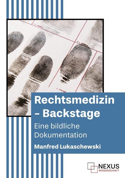Rechtsmedizin - Backstage, Manfred Lukaschewski - Gebonden - 9783689660000