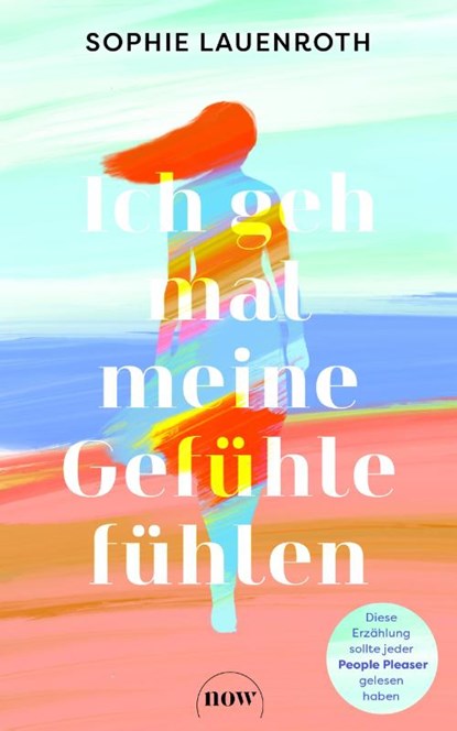 Ich geh mal meine Gefühle fühlen, Sophie Lauenroth - Paperback - 9783689690151