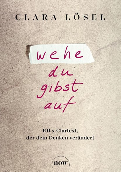 Wehe du gibst auf, Clara Lösel - Gebonden - 9783689690212