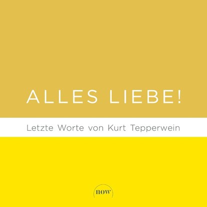 Alles Liebe!, Kurt Tepperwein - Gebonden - 9783689690397