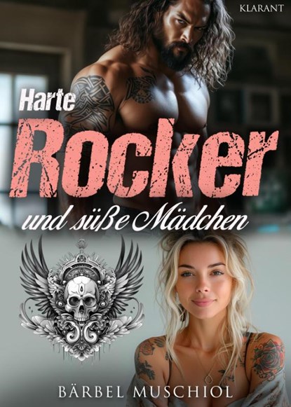 Harte Rocker und süße Mädchen. Rockerroman, Bärbel Muschiol - Paperback - 9783689752170