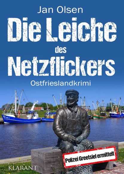 Die Leiche des Netzflickers. Ostfrieslandkrimi, Jan Olsen - Paperback - 9783689752316