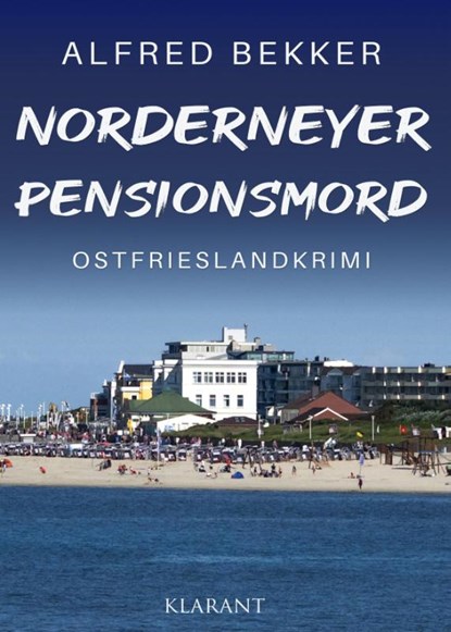 Norderneyer Pensionsmord. Ostfrieslandkrimi, Alfred Bekker - Paperback - 9783689752361