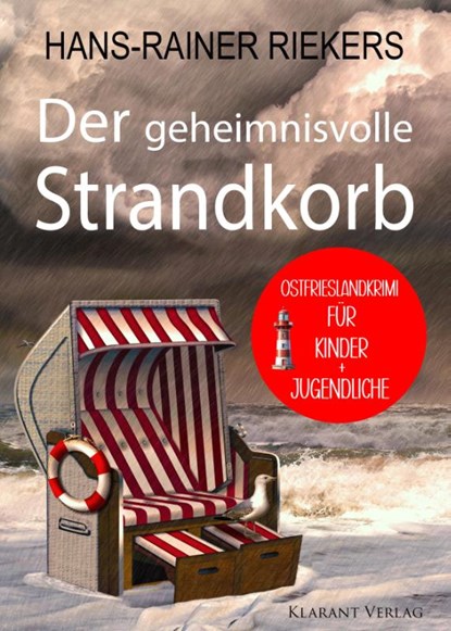 Der geheimnisvolle Strandkorb. Kinder-Ostfrieslandkrimi zum Miträtseln!, Hans-Rainer Riekers - Paperback - 9783689752743