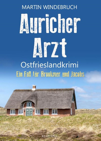 Auricher Arzt. Ostfrieslandkrimi, Martin Windebruch - Paperback - 9783689753443