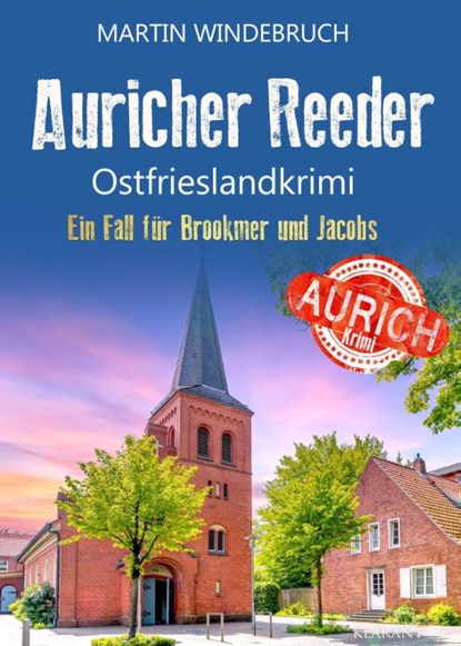 Auricher Reeder. Ostfrieslandkrimi, Martin Windebruch - Paperback - 9783689754105