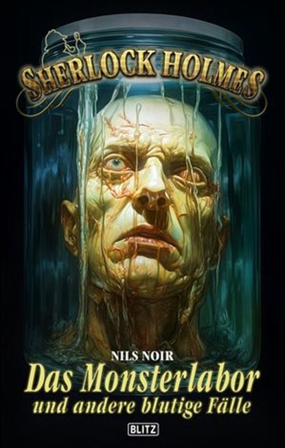 Sherlock Holmes - Neue Fälle 51: Das Monsterlabor, Nils Noir - Ebook - 9783689840488