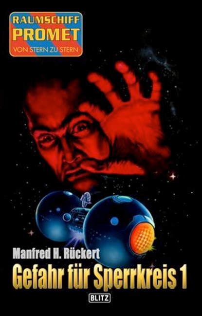 Raumschiff Promet - Von Stern zu Stern 46: Gefahr für Sperrkreis 1, Manfred H. Rückert - Ebook - 9783689840723