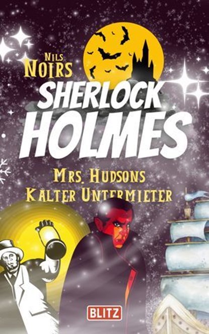 Mrs. Hudsons kalter Untermieter (Nils Noirs Sherlock Holmes 9), Nils Noir - Ebook - 9783689841980