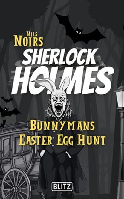 Bunnymans Easter Egg Hunt (Nils Noirs Sherlock Holmes 13), Nils Noir - Ebook - 9783689842895