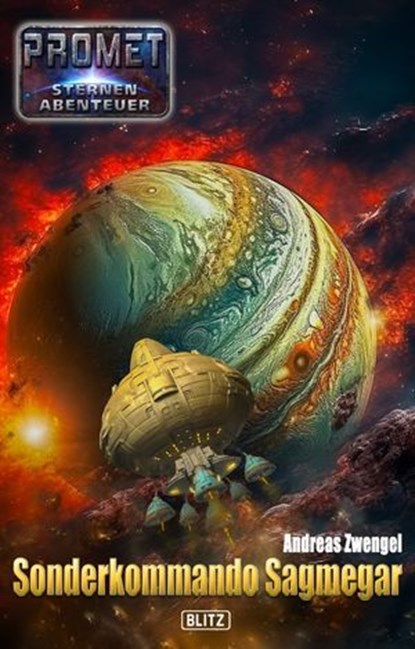 Raumschiff Promet - Sternenabenteuer 14: Sonderkommando Sagmegar, Andreas Zwengel - Ebook - 9783689845834