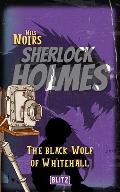 The Black Wolf of Whitehall (Nils Noirs Sherlock Holmes 19), Nils Noir - Ebook - 9783689845919