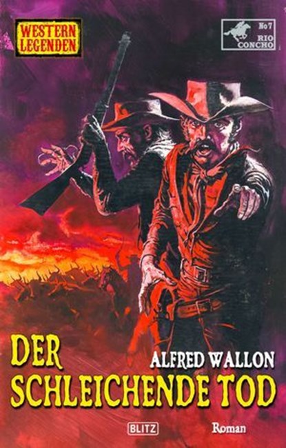 Western Legenden 82: Der schleichende Tod, Alfred Wallon - Ebook - 9783689846220