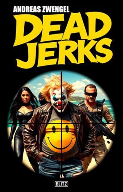 Dead Jerks, Andreas Zwengel - Ebook - 9783689847845