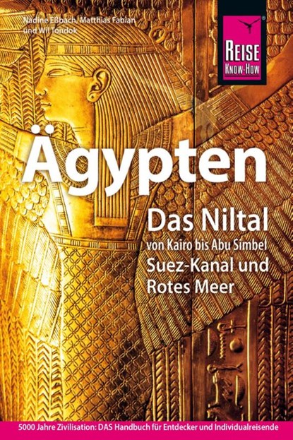 Reise Know-How Reiseführer Ägypten, Nadine Eßbach ; Matthias Fabian ; Wil Tondok - Paperback - 9783689860004