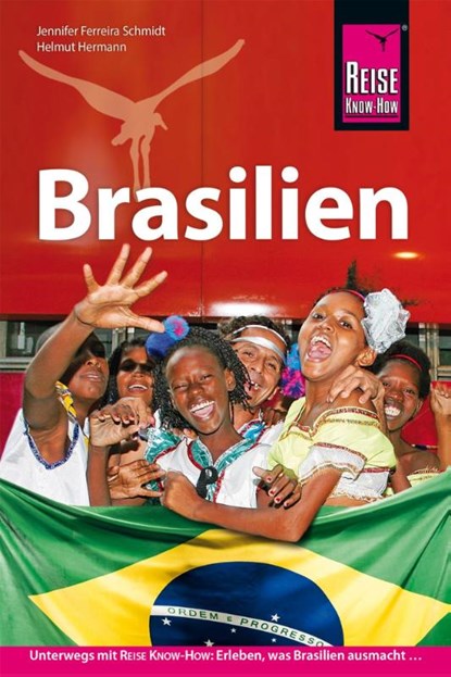 Reise Know-How Reiseführer Brasilien, Helmut Hermann ; Jennifer Ferreira Schmidt - Paperback - 9783689860608