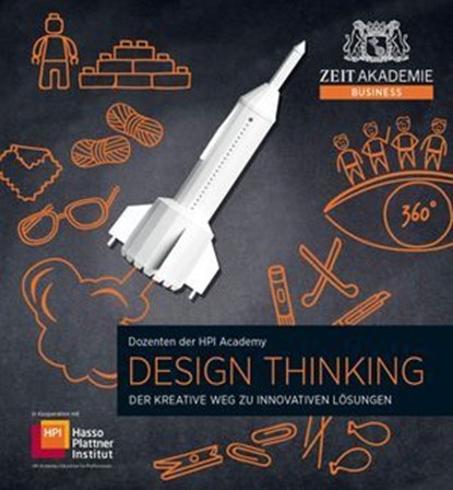 Design Thinking, Annie Kerguenne ; Flavia Bleuel ; Holger Rhinow ; Dr. Steven Ney ; Katrin Lütkemöller Shaw ; Selina Mayer ; Hasso Plattner Institut - Ebook - 9783689877729