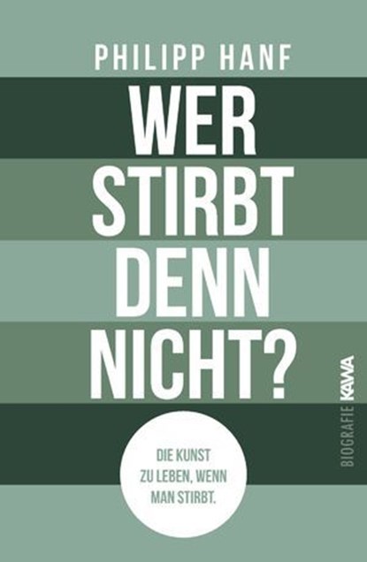 Wer stirbt denn nicht?, Philipp Hanf - Ebook - 9783689950729