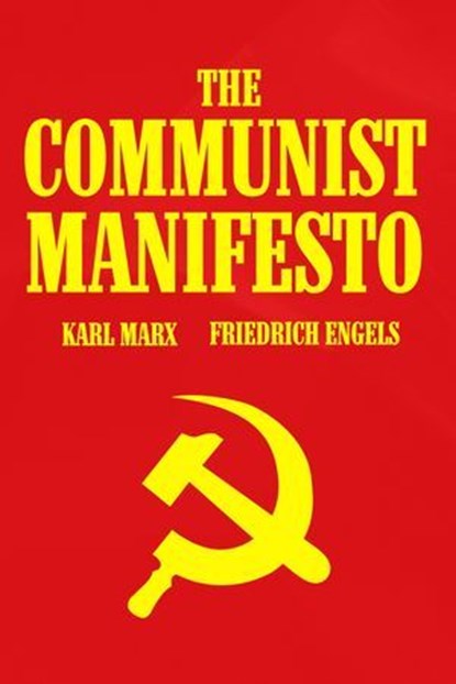 The Communist Manifesto, Karl Marx ; Friedrich Engels - Ebook - 9783689955236
