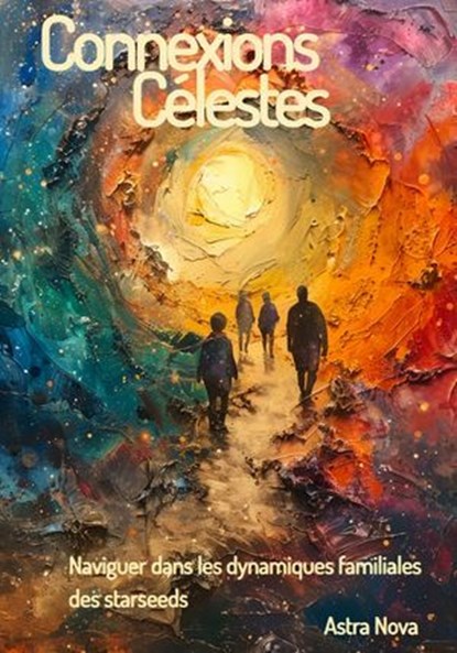 Connexions Célestes, Astra Nova - Ebook - 9783689957247